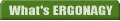 What's ERGONAGY